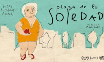 NNCM: Plaza de la soledad, una entrevista con Maya Goded. Vean aquí la película.