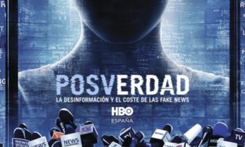 Posverdad: Desinformación y el costo de las fake news, el documental en HBO.