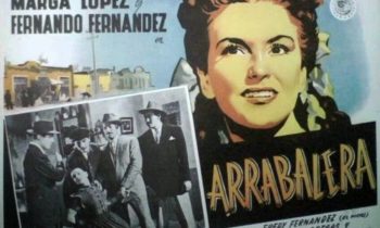 Arrabalera, de Joaquín Pardavé. Vean aquí la película.