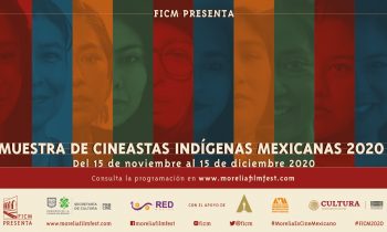 Muestra de Cineastas Indígenas Mexicanas 2020. Los detalles.