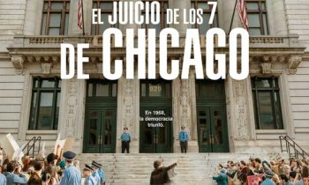 El juicio de los 7 de Chicago gratis. Les decimos dónde verla.