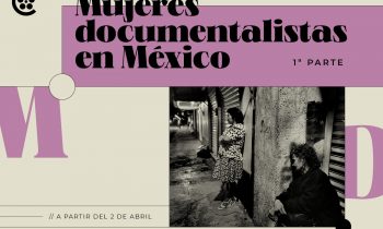 Ciclo de Cineastas Mexicanas en la Cineteca Nacional.