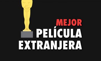 Podcast 1107. Predicciones al Oscar 2022. Mejor Película Internacional. Con Erick Estrada y Rafa Sarmiento.