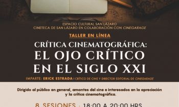 Taller de Crítica Cinematográfica. Inscríbanse ya. Es gratuito.