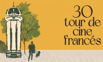 Podcast 1333 30 años del Tour de Cine Francés, las celebraciones. Con Sofía Llorente